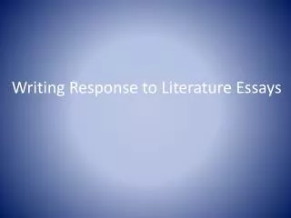 Writing Response to Literature Essays