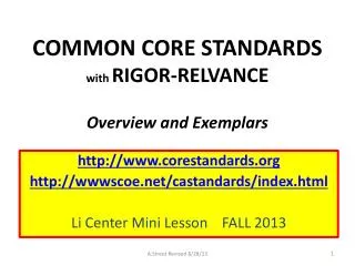 COMMON CORE STANDARDS with RIGOR-RELVANCE Overview and Exemplars