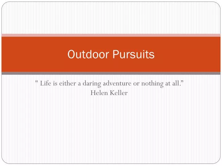 outdoor pursuits
