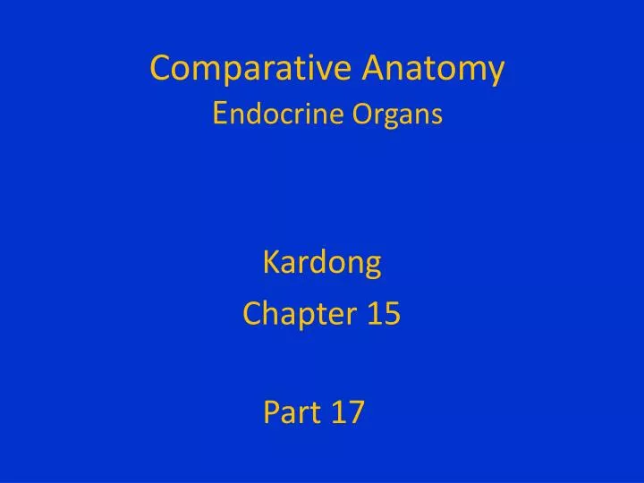 comparative anatomy e ndocrine organs
