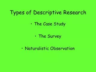 Types of Descriptive Research