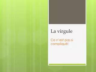 la virgule