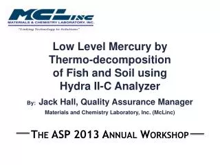 Low Level Mercury by Thermo-decomposition of Fish and Soil using Hydra II-C Analyzer