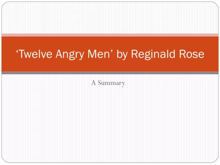 twelve angry men by reginald rose
