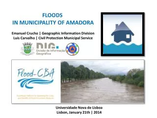 FLOODS IN MUNICIPALITY OF AMADORA Emanuel Crucho | Geographic Information Division