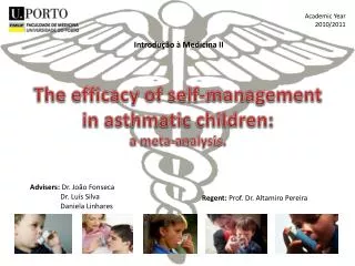 The efficacy of self-management in asthmatic children: a meta-analysis .