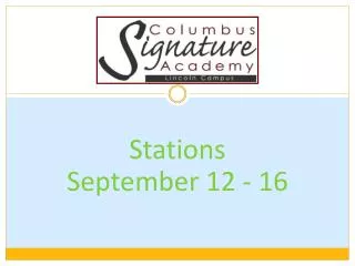 Stations September 12 - 16