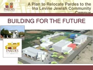 A Plan to Relocate Pardes to the Ina Levine Jewish Community Campus