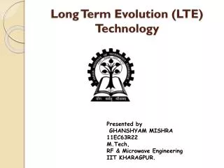 Long Term Evolution (LTE) Technology