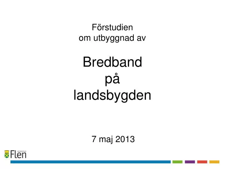 f rstudien om utbyggnad av bredband p landsbygden