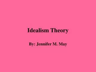 Idealism Theory