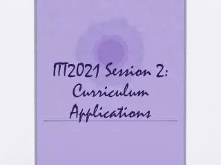 ITT2021 Session 2: Curriculum Applications