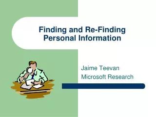 Finding and Re-Finding Personal Information