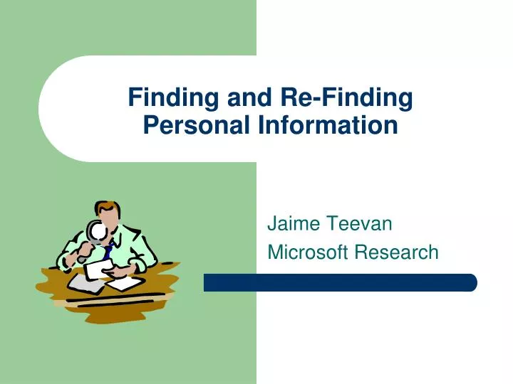 finding and re finding personal information