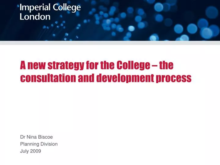 a new strategy for the college the consultation and development process