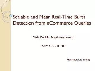 Scalable and Near Real-Time Burst Detection from eCommerce Queries