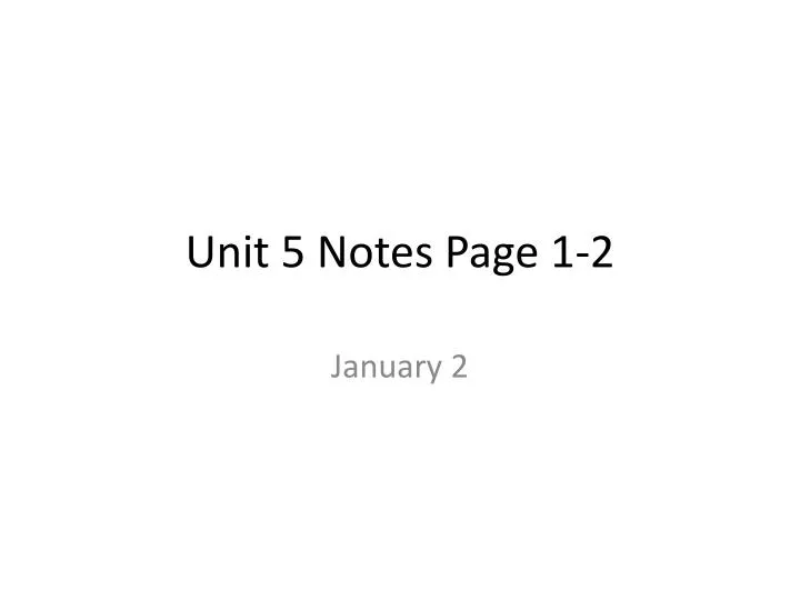unit 5 notes page 1 2