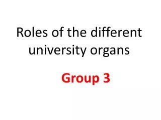 Roles of the different university organs
