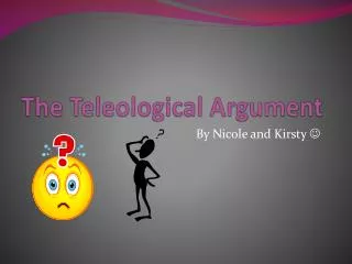 The Teleological Argument