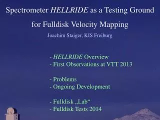 Spectrometer HELLRIDE as a Testing Ground for Fulldisk Velocity Mapping