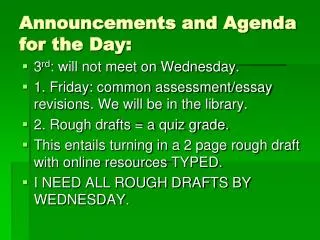 Announcements and Agenda for the Day: