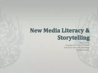 New Media Literacy &amp; Storytelling