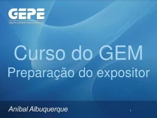 Curso do GEM Preparação do expositor