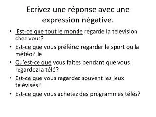 ecrivez une r ponse avec une expression n gative