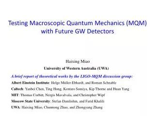 Testing Macroscopic Quantum Mechanics (MQM) with Future GW Detectors
