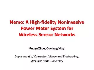 Nemo : A High-fidelity Noninvasive Power Meter System for Wireless Sensor Networks
