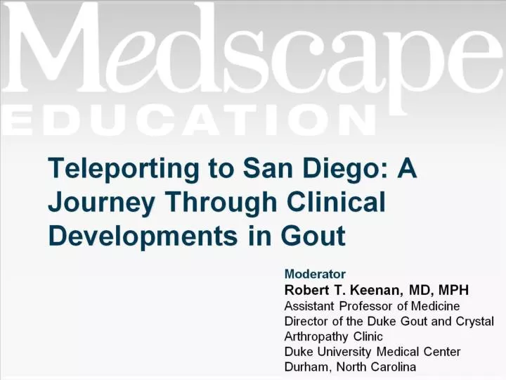 teleporting to san diego a journey through clinical developments in gout