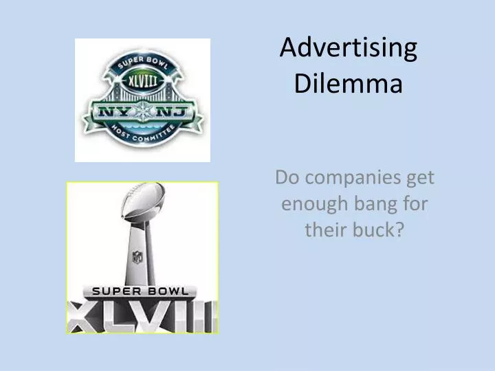 advertising dilemma