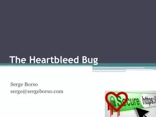 The Heartbleed Bug