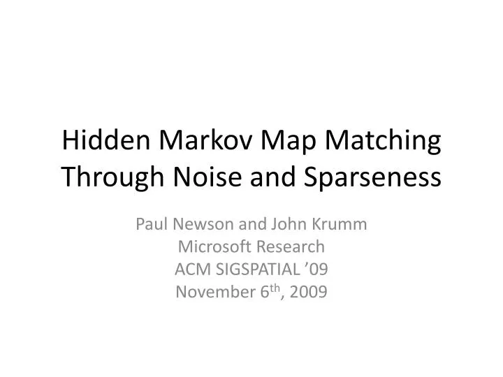 hidden markov map matching through noise and sparseness