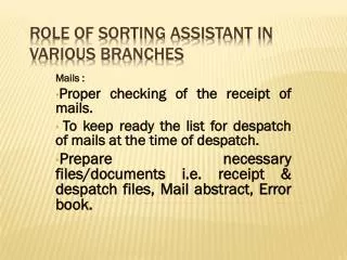 Role of Sorting Assistant in various branches