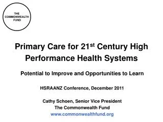 Primary Care for 21 st Century High Performance Health Systems