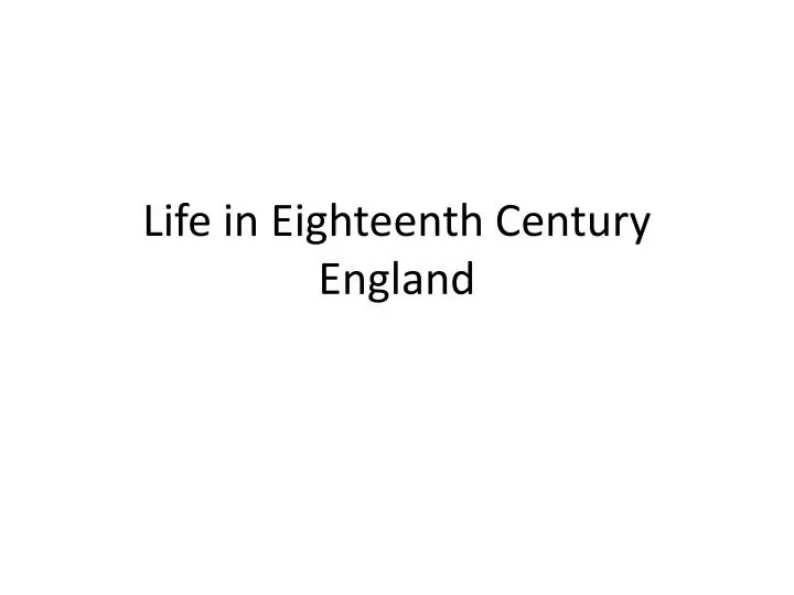 life in eighteenth century england