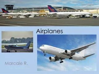 Airplanes