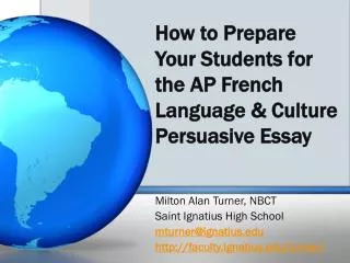 How to Prepare Your Students for the AP French Language &amp; Culture Persuasive Essay