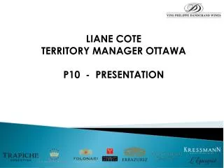LIANE COTE TERRITORY MANAGER OTTAWA P10 - PRESENTATION
