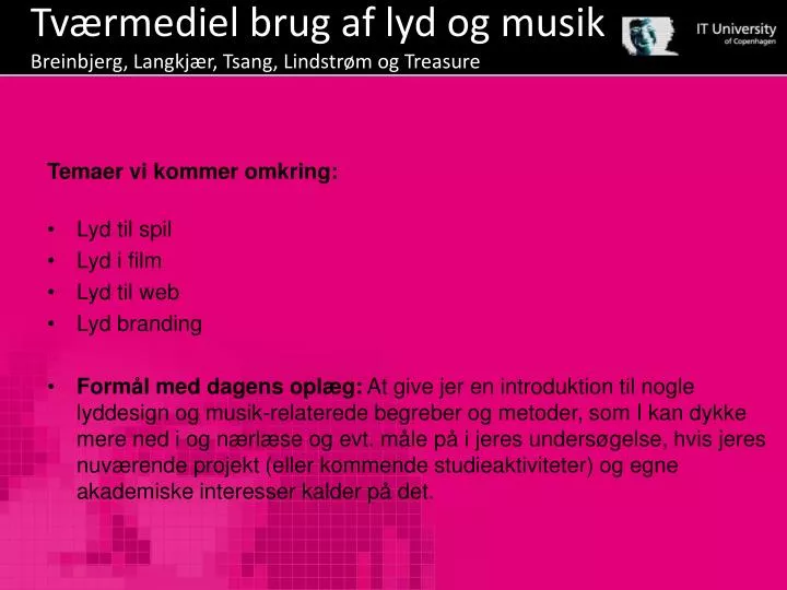 tv rmediel brug af lyd og musik breinbjerg langkj r tsang lindstr m og treasure