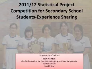 2011/12 Statistical Project Competition for Secondary School Students-Experience Sharing