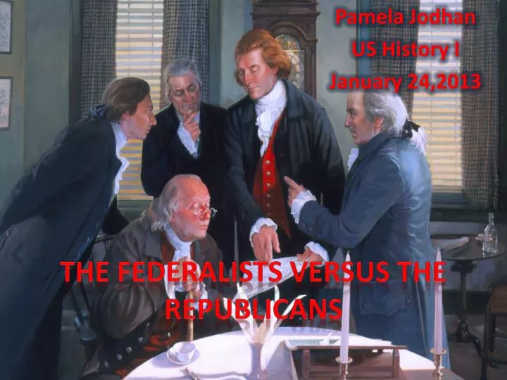 the federalists versus the republicans
