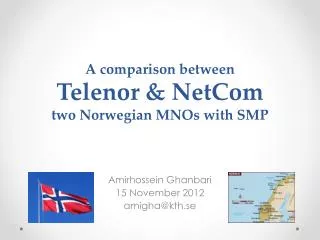 A comparison between Telenor &amp; NetCom two Norwegian MNOs with SMP