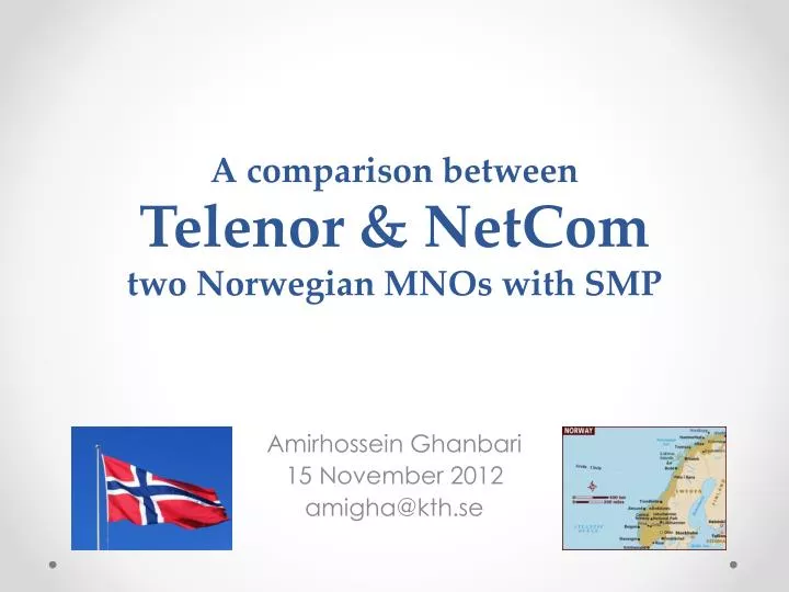 a comparison between telenor netcom two norwegian mnos with smp