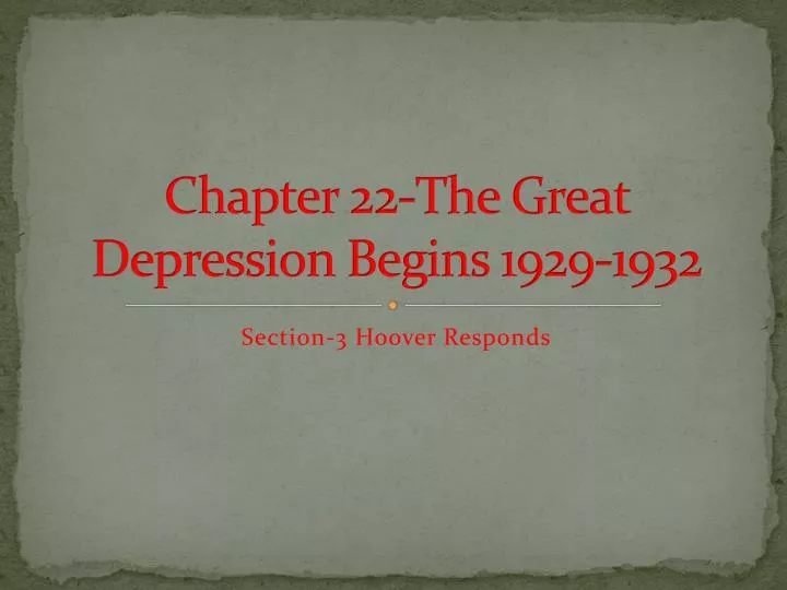 chapter 22 the great depression begins 1929 1932