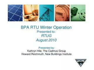 BPA RTU Winter Operation Presented to: RTUG August 2010