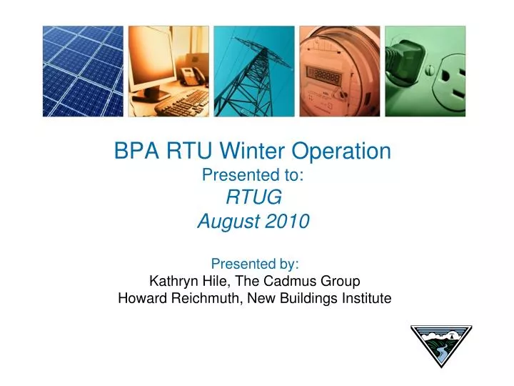 bpa rtu winter operation presented to rtug august 2010