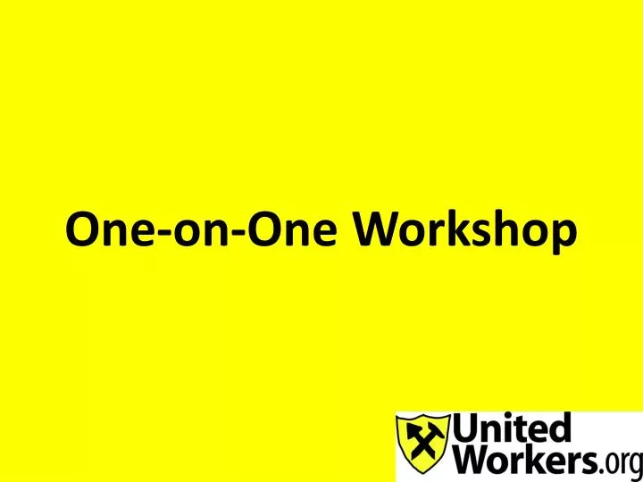 one on one workshop