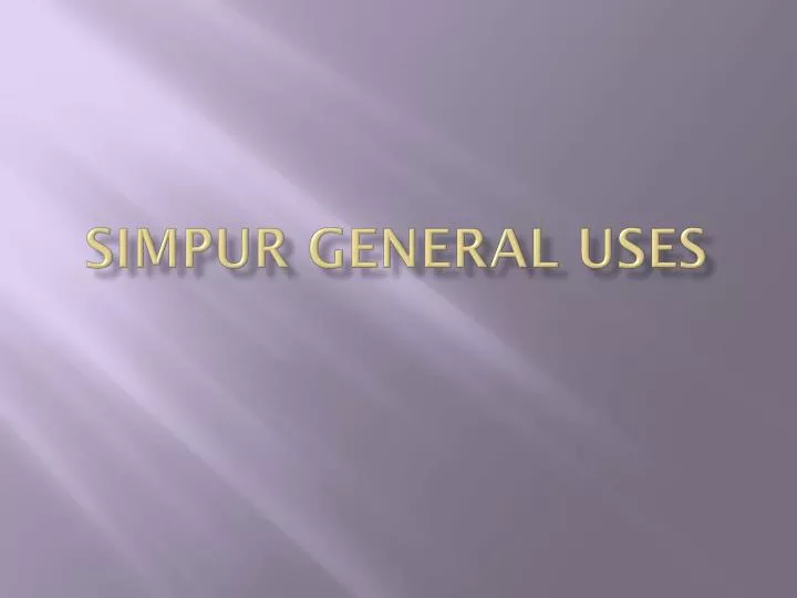 simpur general uses